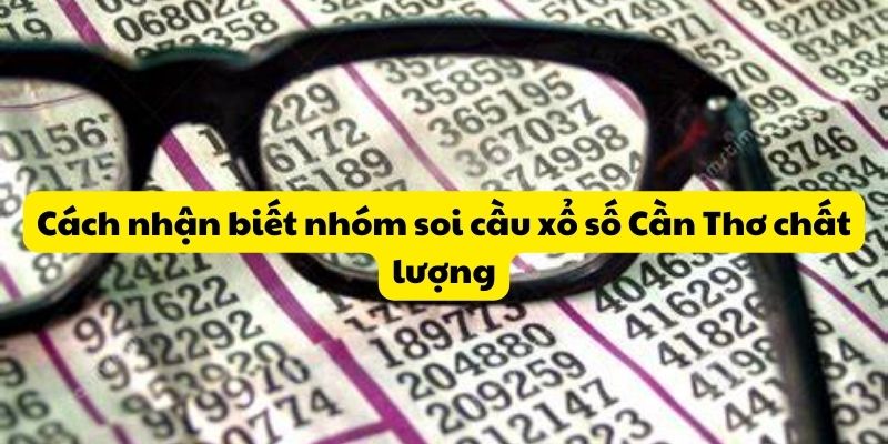 Soi Cầu Xổ Số Cần Thơ - 5 Nhóm Đoán Số Theo Là Trúng - pixon