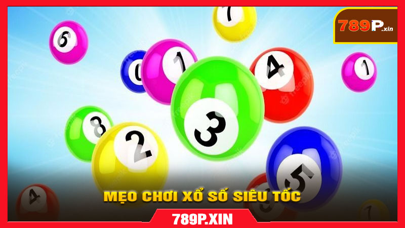 Hướng dẫn Cách chơi Xổ số Siêu tốc trên 789p.xin - pixon
