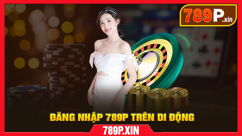 Đăng Nhập 789P – Hướng Dẫn Truy Cập Tài Khoản 789P - pixon