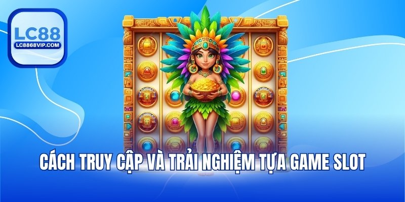 Kho báu Aztec – Mẹo Chơi Và Cách Tham Gia Chi Tiết Tại LC88 - pixon