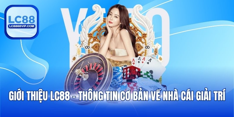 Giới Thiệu LC88 – Nhà Cái Uy Tín Hàng Đầu Châu Á 2026 - pixon