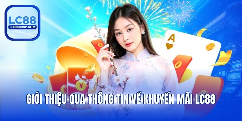 Khuyến Mãi LC88 – Cơ Hội Săn Thưởng Hấp Dẫn Năm 2026 - pixon