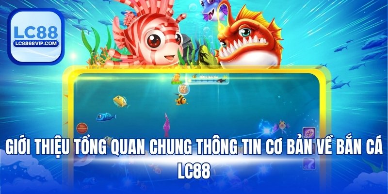 Bắn Cá H5 LC88 - Siêu Phẩm Game Đại Dương Hấp Dẫn 2026 - pixon